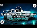 Download Lagu DJ NASTY GIRL X HILANG HARAPAN 8D AUDIO | TIKTOK VIRAL FULL BASS | DJ 8D REMIX