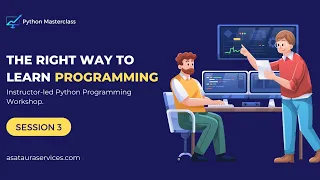 Python Programming March 2024 Masterclass Session 3