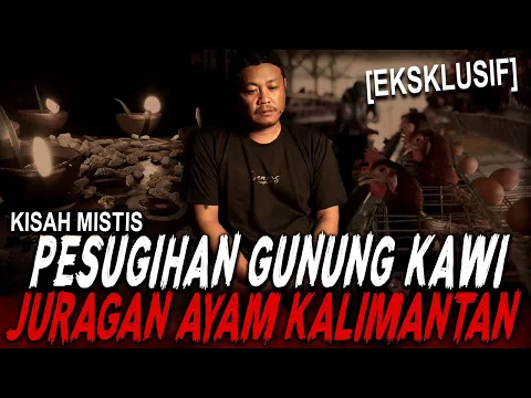 Download MP3 GAK BOLEH SHOLAT + PAKE SESAJEN DI PETERNAKAN AYAM NYA MANG !! KISAH MISTIS PESUGIHAN GUNUNG KAWI