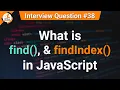 What is find findIndex in JavaScript JavaScript Tutorials in Hindi Interview Question