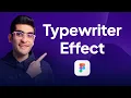 Advanced Typewriter Animation in Figma