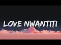 Download Lagu CKay - Love Nwantiti (Lyrics)