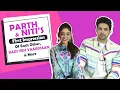 Download Lagu Parth Samthaan \u0026 Niti Taylor Share Their First Impression Of Each Other \u0026 More