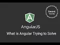 What is Angular Angularjs Trying to Solve - for Beginner Step by step tutorials