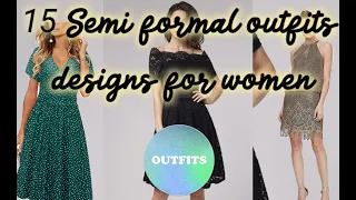 Download 15 Semi formal outfits designs for women | Semi formal outfit women #monicafashiongoogle MP3