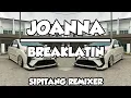 Download Lagu DJ JOANNA BREAKLATIN - SIPITANG REMIXER
