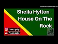 Lagu Sheila Hylton - House On The Rock