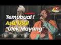 Download Lagu KISAH ASAL USUL LAGU ULEK MAYANG : TEMUBUAL PENYANYI ASAL ULEK MAYANG