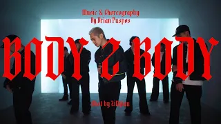 Body 2 Body ㅣ music and choreography by Brian Puspos