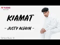 JUSTY ALDRIN - KIAMAT (Lirik Lagu) ~ Ku tak ingin lagi ada di cerita itu..
