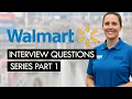 Walmart Interview Questions Winning Answers PART 1 UPDATED