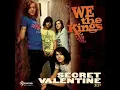 We The Kings - Secret Valentine (Radio Mix)
