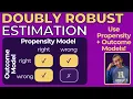 Doubly Robust Estimation DEMYSTIFIED in 3 Minutes