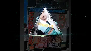 thari banke bohodi me aungi dj shankar arohi jainpur meerut full edm mixing vibration mix dailog