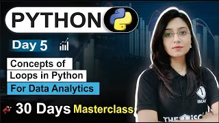 Python For Data Analyst Day 05 Concept of Loops Free 30 Day Class Data Analytics Course