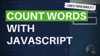 DevTips Daily How to count the number of words in a string using JavaScript