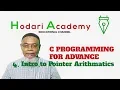 C Programming for Advanced - 4 Introduction to Pointer Arithmatics