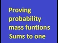 Proving the Probability Mass Function sums to one 1