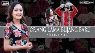 Download CATERINA ATING_Orang Lama Bujang Baru (Official MV) MP3