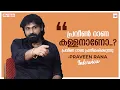 Download Lagu ഇന്ത്യയെ നമ്പർ വൺ ആക്കുകയാണ് എന്റെ ലക്ഷ്യം | Conversation With Praveen Rana | Choran Movie