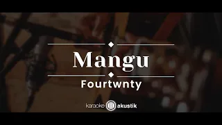 mangu fourtwnty karaoke akustik 