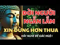 Download Lagu PHẬT DẠY: ĐỜI NGƯỜI NGẮN LẮM - XIN ĐỪNG HƠN THUA