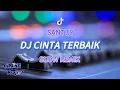 Download Lagu SANTAI!!! DJ CINTA TERBAIK • SLOW REMIX