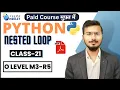 Python O level Full course in Hindi Python for beginners in Hindi m3r5 python Nested loop