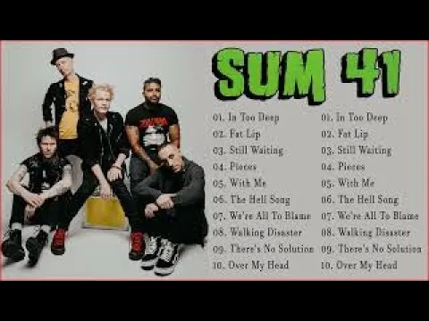 Download MP3 Sum 41 Greatest Hits Full Album  Best Songs Of Sum 41