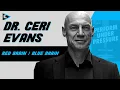 #233 Dr. Ceri Evans - Red Brain / Blue Brain