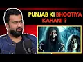 Lagu Punjab Ki Bhootiya Kahani ? || Real Horror Story || Best Of RealTalk
