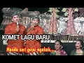 Download Lagu Terbaru..!! 2023 cak komet kelamin \u0026 dodok buat lagu baru lucu bikin sinden nandasari ngakak