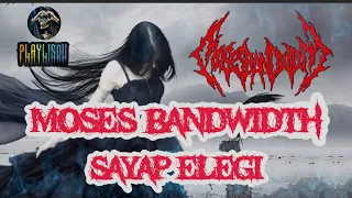 moses bandwidth sayap elegi lyrics 