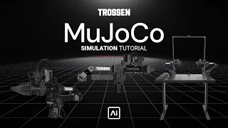 MuJoCo Tutorial Trossen AI