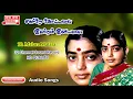 Download Lagu Malare Malare Theriyatha | Thennilavu | 1961 | P. Susheela | Tamil Audio Songs...