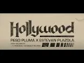 HOLLYWOOD INTRO ÈXODO - PESO PLUMA X ESTEVAN PLAZOLA
