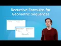 Recursive Formulas for Geometric Sequences - How To Write and Use a Recursive Formula