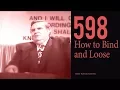 598 How to Bind and Loose