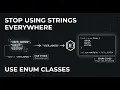 Stop Using Strings Everywhere - Use Enum Classes Instead