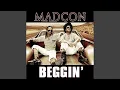Madcon - Beggin' (Original Version) [Audio HQ]