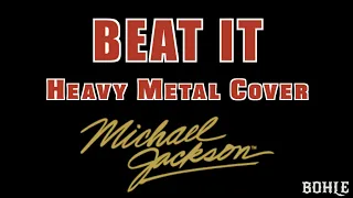 Download MICHAEL JACKSON meets METAL - Beat It - Heavy Metal cover by Bohle (Re-upload) MP3