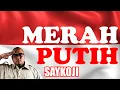 Lagu saykoji | merah putih | lirik