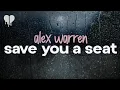 Download Lagu alex warren - save you a seat (lyrics)