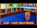 Scout - A Dicey Walkthrough