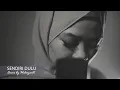 Download Lagu HIDAYANTI - SENDIRI DULU | COVER