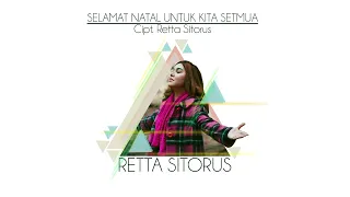 Download RETTA SITORUS - SELAMAT NATAL UNTUK KITA SEMUA MP3