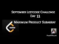 Maximum Product Subarray September Leetcode Challenge Leetcode 152 Day 11