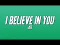 Lagu Joe - I Believe in You (Lyrics)