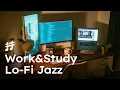 Download Lagu Work \u0026 Study Lofi Jazz - Relaxing Smooth Background Jazz Music for Work, Study, Focus, Coding