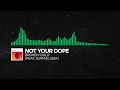 [Moombahton] - Not Your Dope - Broken Child (feat. JDAM & LissA)
